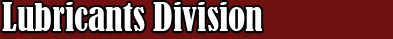 Lubricants Division